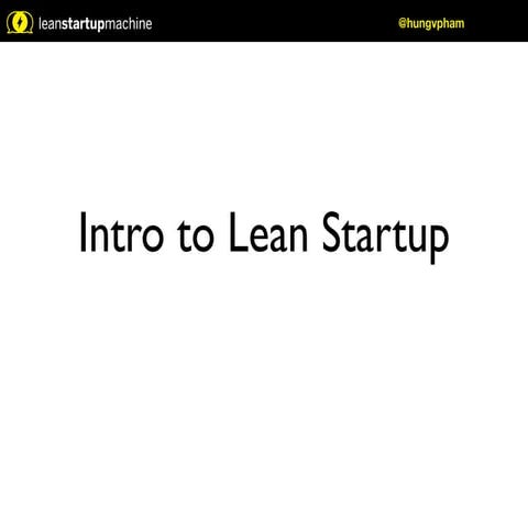 Intro to Lean Startup