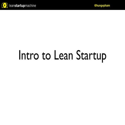 Intro to Lean Startup