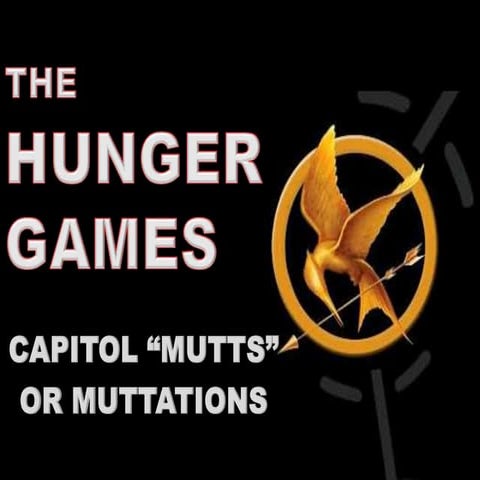 Hunger games muttations | PPTX