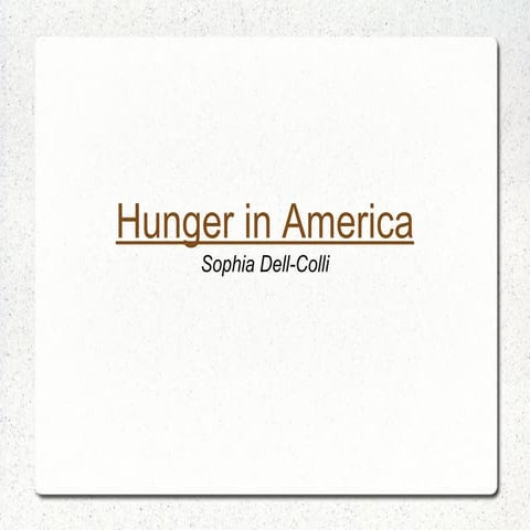 Hunger in america presentation | ODP