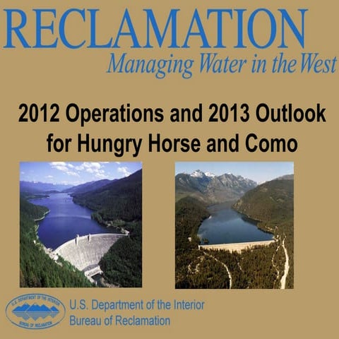 Operations for Hungry Horse and Lake Como 