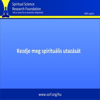 Kezdje meg spirituális utazását