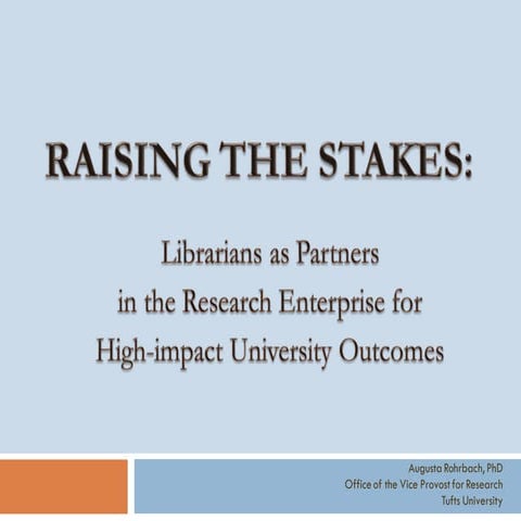 Librarians as Partners  in the Research Enterprise for  High-impact Universit...
