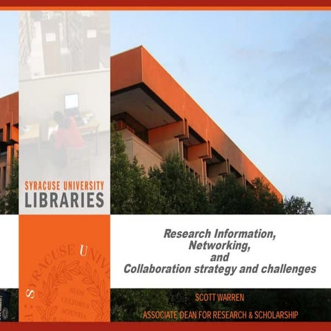 Research Information, Networking, and Collaboration - strategy and challenges
