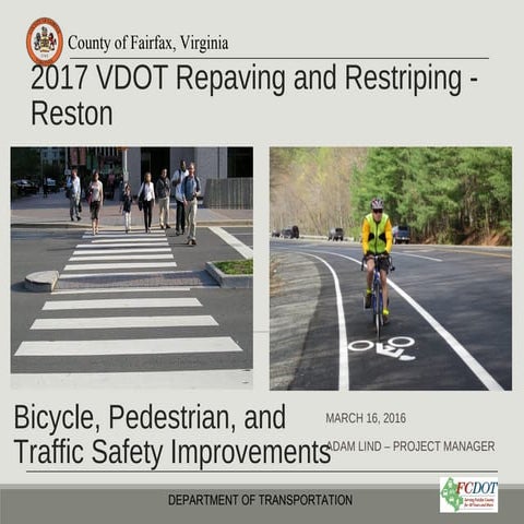 2017 VDOT Repaving and Restriping Reston: Bicycle, Pedestrian and Traffic Saf...