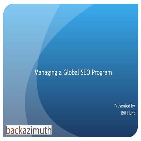 Managing a Global SEO Program | PPT