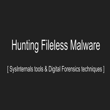 Olha Pasko - Hunting fileless malware [workshop] 