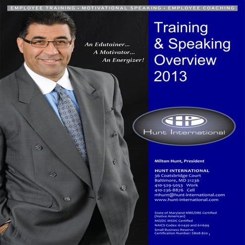 Hunt International Training & Speaking Overview --- January 2013