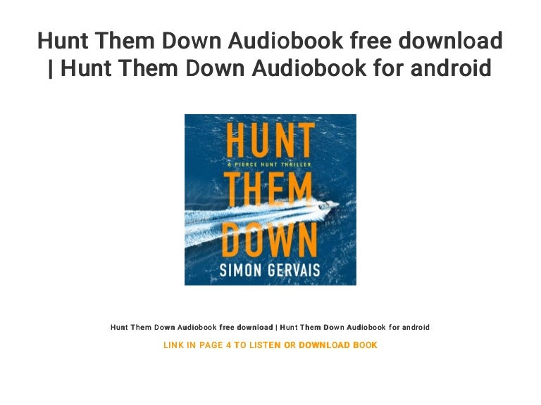Hunt Them Down Audiobook Free Download Hunt Them Down Audiobook For 