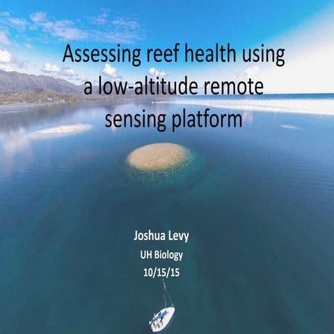 Assessing Reef Health Using a Low Altitude Sensing Platform