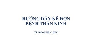 Hướng dẫn kê đơn bệnh thần kinh