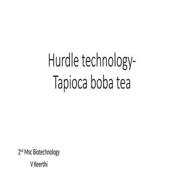 Hurdle technology - tapioca boba tea.pptx
