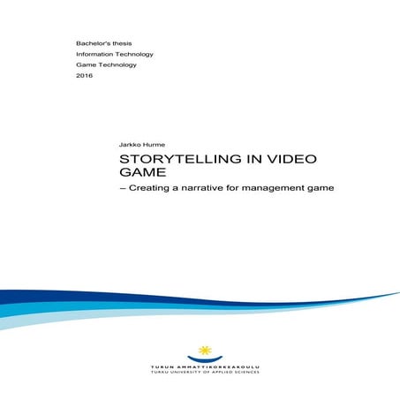 STORYTELLING IN VIDEO GAME – Creating a narrative for management game. Hurme ...