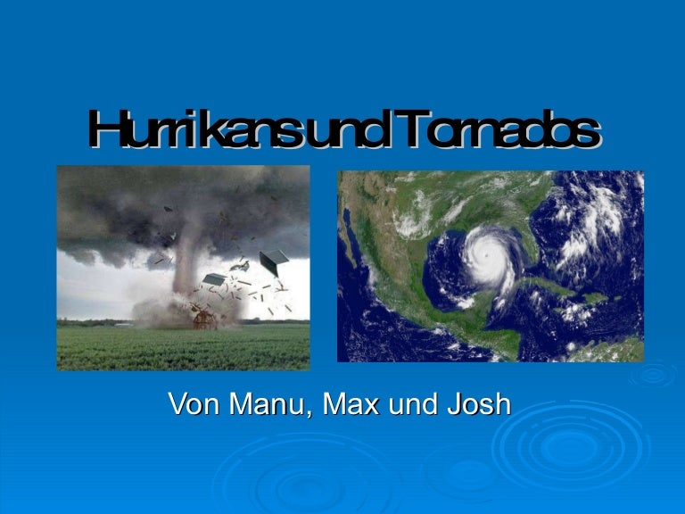 Hurrikans und Tornados