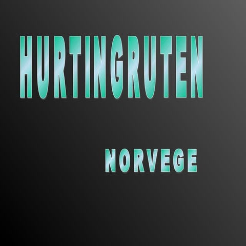 Hurtingruteng   Noruega