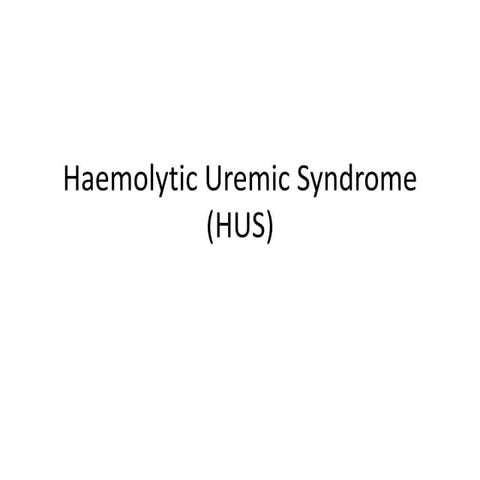 Haemolytic Uremic Syndrome