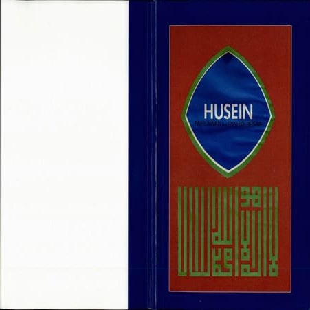 HUSEIN : PAHLAWAN DAN SYAHID BESAR -- PROF. FAZL AHMAD