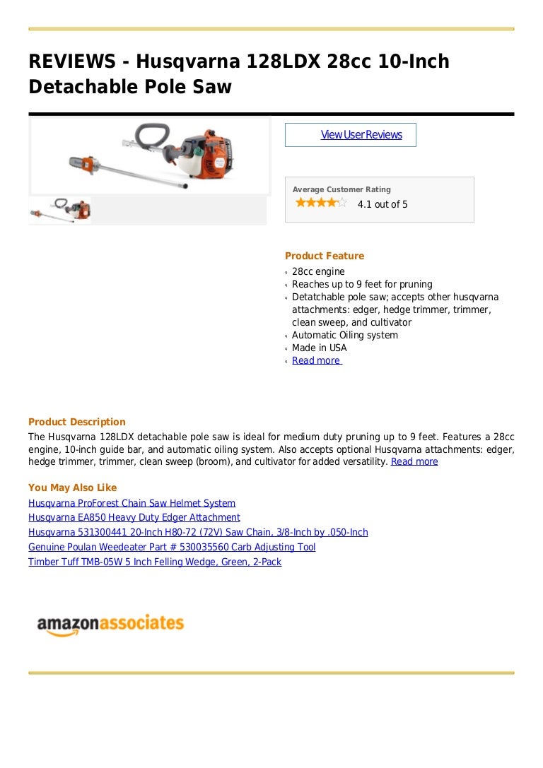 Husqvarna 128 ldx 28cc 10 inch detachable pole saw