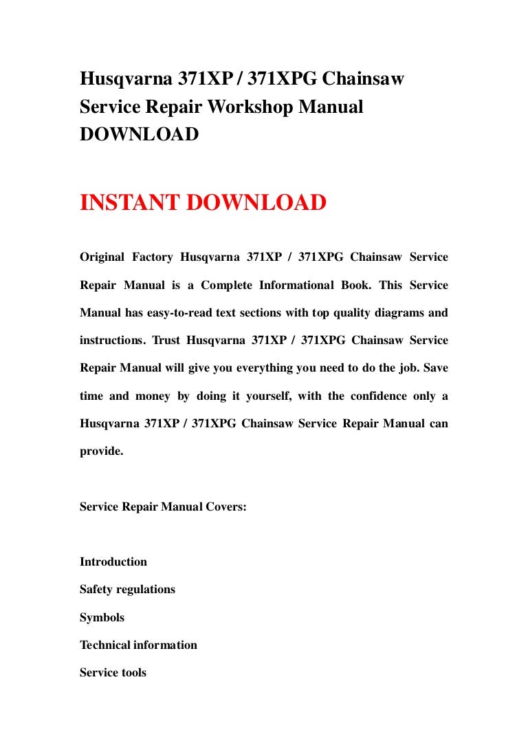 Husqvarna Chainsaw Model 371XP XPG Factory Workshop Manual