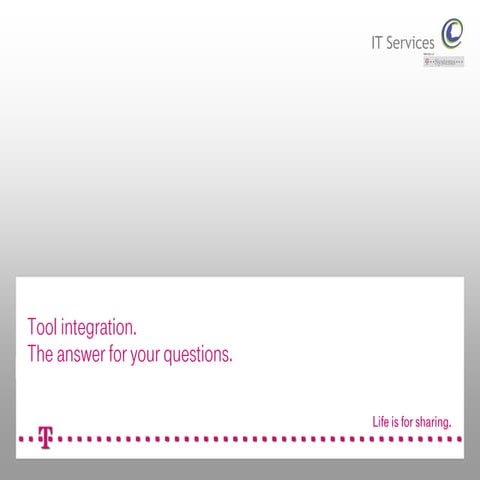 Tool integration.The answer for your questions.