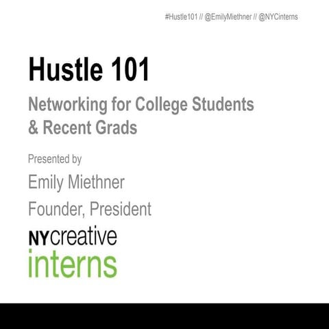 Hustle 101: Networking for College Students & Recent Grads