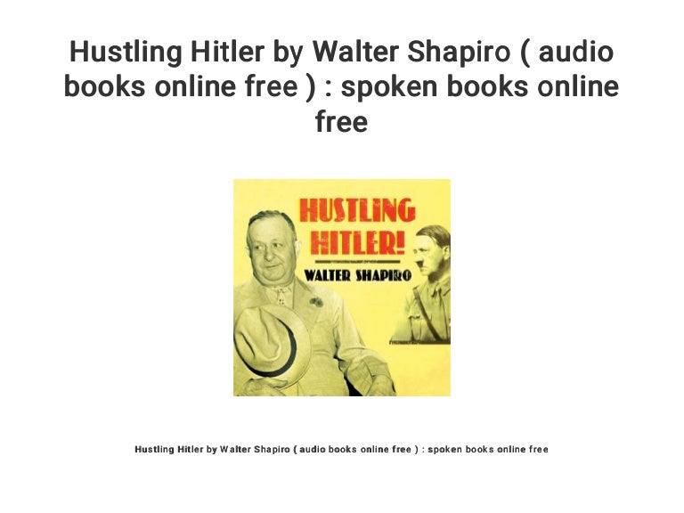 Hustling hitler pdf free download windows 10 Hustling hitler pdf free download windows 10
