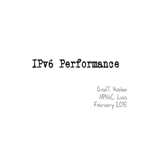 Is IPv6 Really Faster?