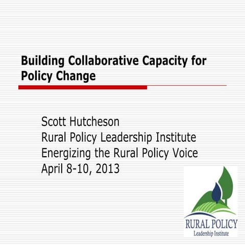 Energizing the Rural Policy Voice: Building Collaborative Capacity for Policy...
