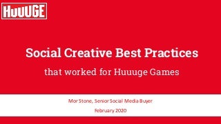 Facebook's and Social Creative Best Practice that worked for Huuuge