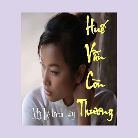 Huế vẩn còn thương - Mỹ Lệ