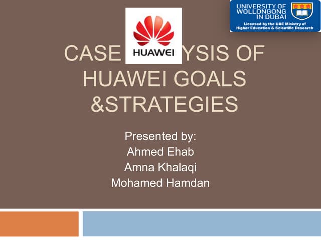 Huwaei Case Study - Goals and Strategies 
