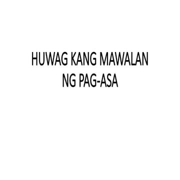 HUWAG MAWALAN NG PAG ASA DEBOTIONAL MESSGE