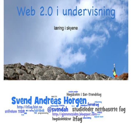 Web 2.0 i undervisning - læring i skyene