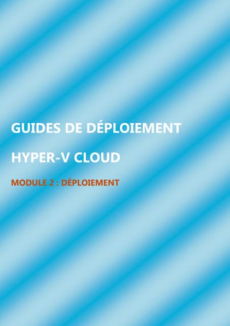 Hyper-V Cloud Guides de déploiement...