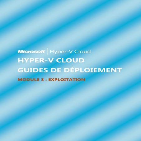 Hyper-V Cloud Guides de déploiement Module 3