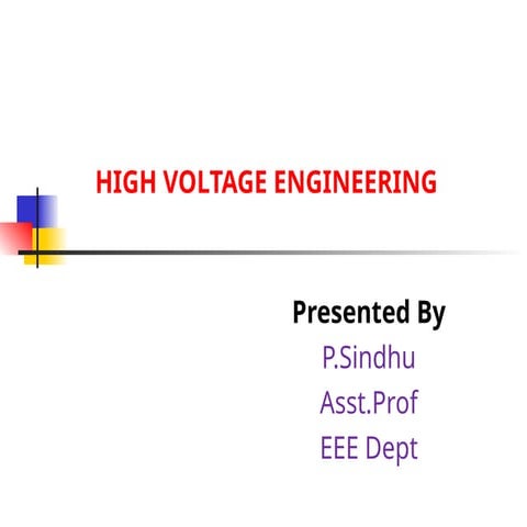 High Voltage Engineering unit 1, hight voltage.ppt