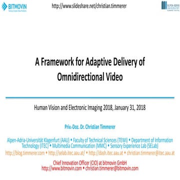 A Framework for Adaptive Delivery of Omnidirectional Video