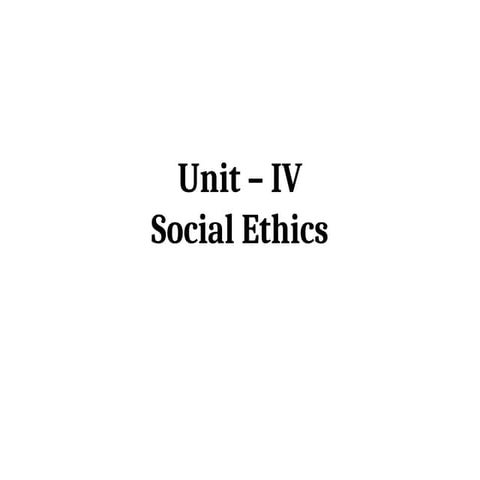 Human Values and Ethics Unit 4 social ethics .pptx