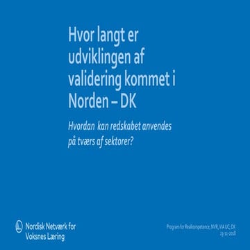 Hvordan kan redskabet anvændes på tværs av sektorer. Bodil Husted, Danmark