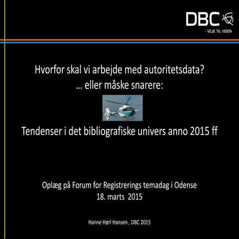 Hvorfor skal vi arbejde med autoritetsdata