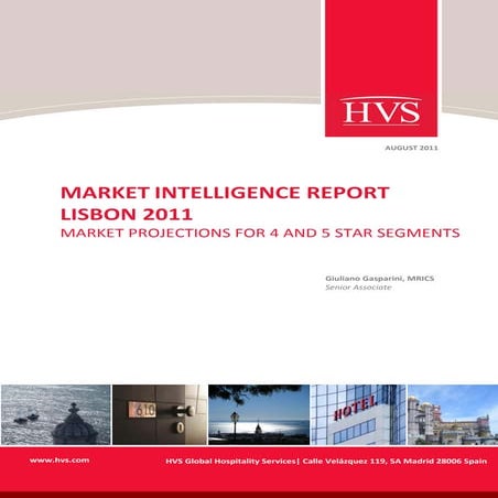 Hvs   Market Intelligence Report   Lisbon 2011 Market Projections For 4 And 5...
