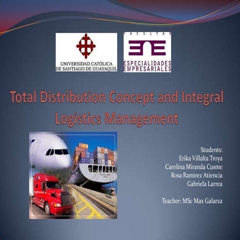 Total distribution concept and inteal logistics management