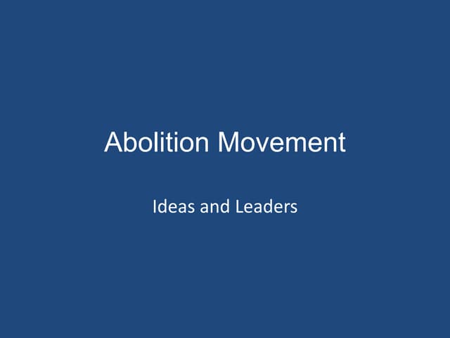 Hw#26 abolition movement ppt