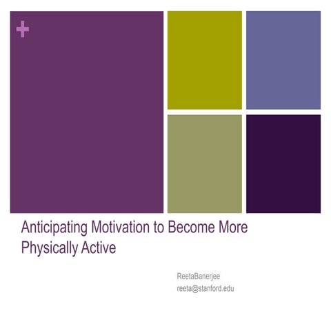 Anticipating Motivation to Exercise