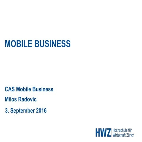 HWZ - CAS Mobile Business - Mobile Business und Mobile Strategie