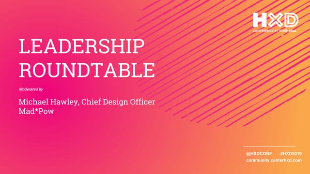 HXD 2019 Leadership Round Table