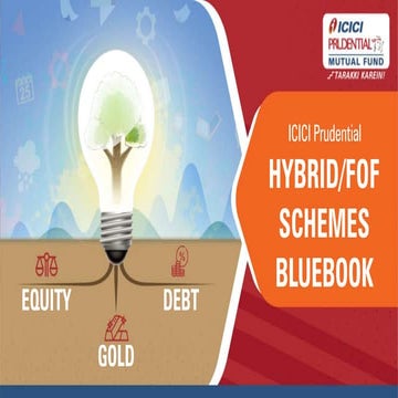 ICICI Prudential Hybrid/FOF Schemes Bluebook | September 2022