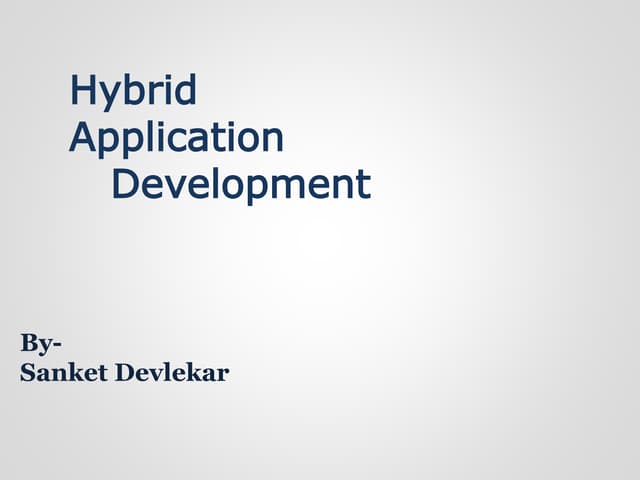 Hybrid app in ionic framework overview