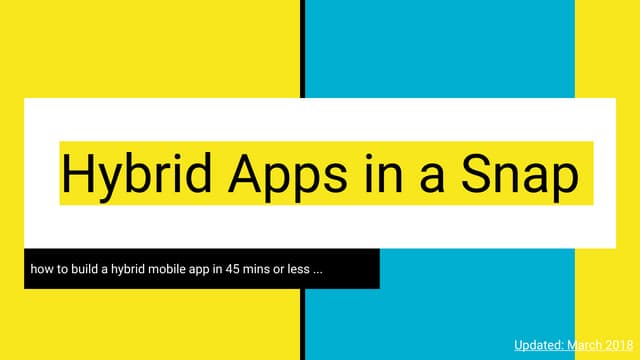Hybrid Apps in a Snap
