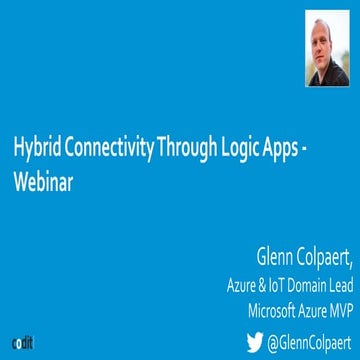 Hybrid connectivity through Logic Apps (Glenn Colpaert - webinar)